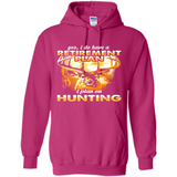 Yes I Do Have A Retirement Plan I Plan On Hunting Christmas PINGPONG