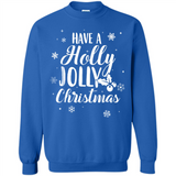 Have A Holly Jolly Christmas - Sweatshirt