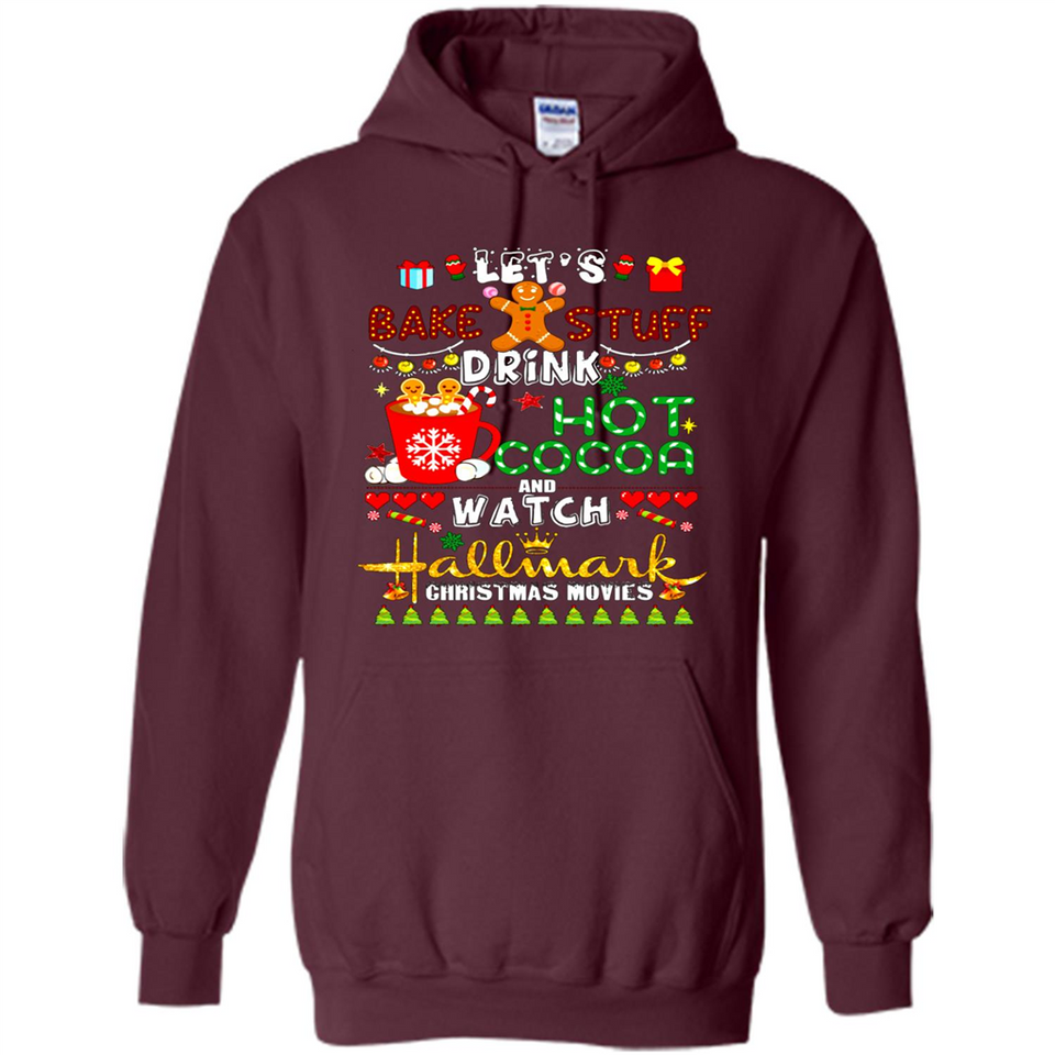 Let's Bake Stuff Drink Hot Cocoa Hallmark-Christmas Movies Sweatshirt PINGPONG