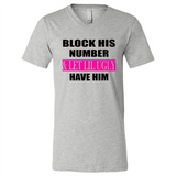 Block his number & let lil ugly have him - Canvas Unisex V-Neck