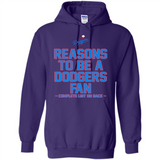 Reasons to be a Los Angeles Dodgers Fan Complete List on Back - Hoodie
