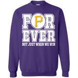 Pittsburgh Pirates Forever For ever not just when we win - Sweatshirt