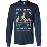 Omae Wa Mou Shindeiru Ugly Christmas Sweater - Long Sleeve T-Shirt