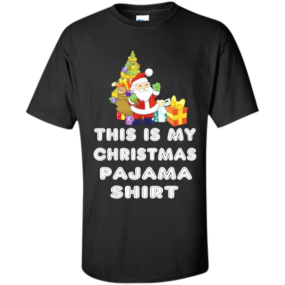 This is My Christmas Pajama Shirt - Santa Bear Tree Gift Tee