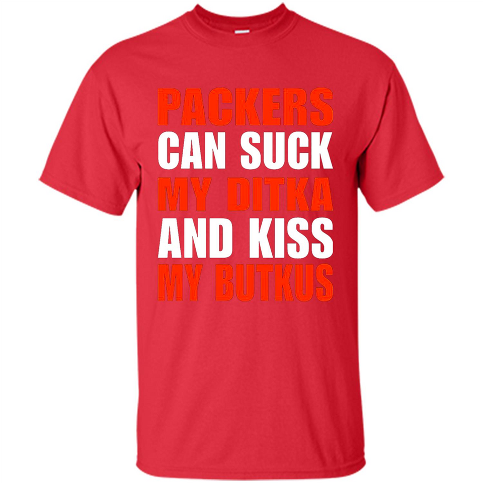 Packers can suck my Ditka and kiss my Butkus PINGPONG - Shirt