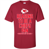 Reasons to be a Kansas City Chiefs Fan Complete List on Back - Shirt