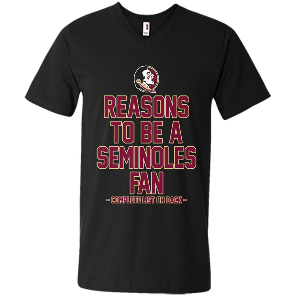 Reasons to be a Florida State Seminoles Fan Complete List on Back - Men's V-Neck