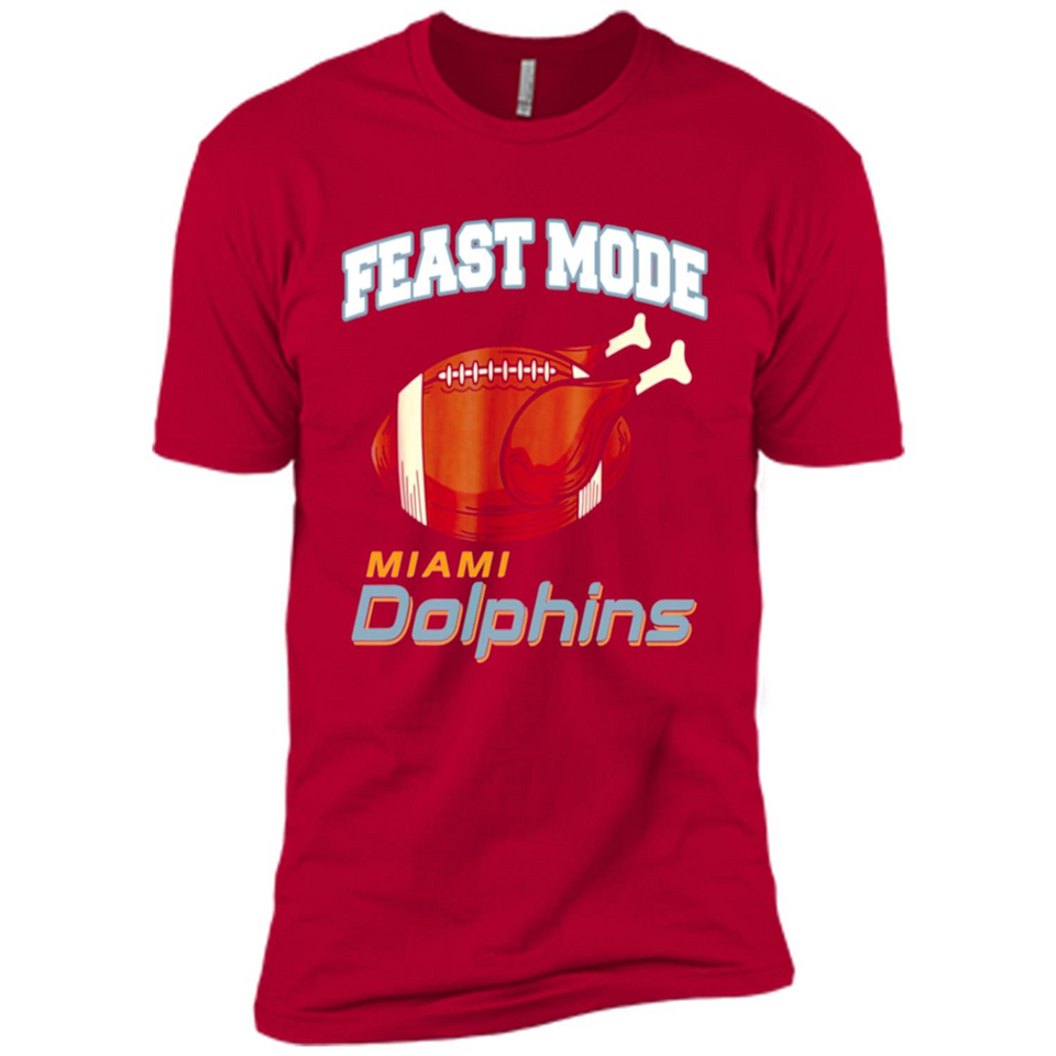 Feast Mode Dolphins Shirt - Miami Turkey Thanksgiving