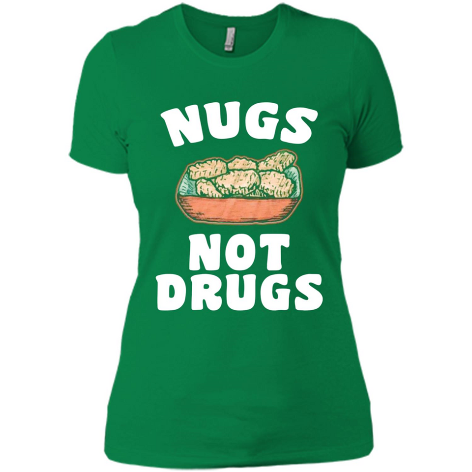Nugs Not Drugs - Ladies' Boyfriend T-Shirt