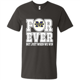 Michigan Wolverines Forever For ever not just when we win - Men's V-Neck
