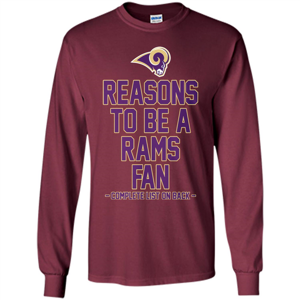 Reasons to be a Los Angeles Rams Fan Complete List on Back - Long Sleeve T-Shirt