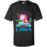 Unicorns are born in Libra Birthday Rainbow Gift Ladies Custom