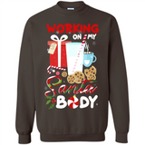Working On My Santa Body Funny Christmas Gift Sleeve Xmas - Sweatshirt