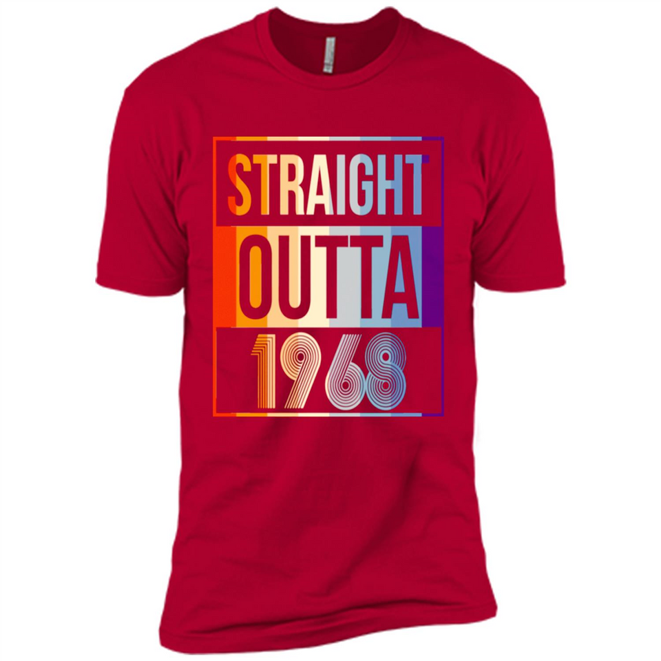 Retro Straight Outta 1968 50 Years Old - Premium Short Sleeve T-Shirt