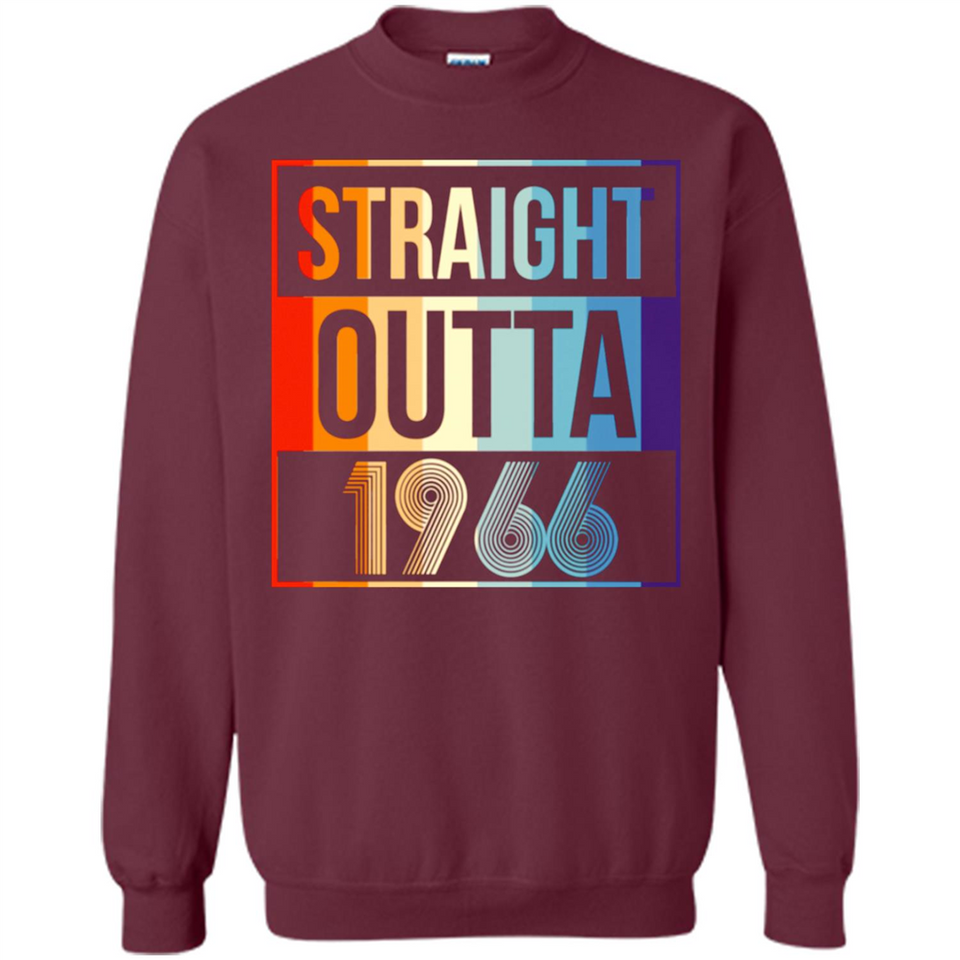 Retro Straight Outta 1966 52 Years Old - Sweatshirt