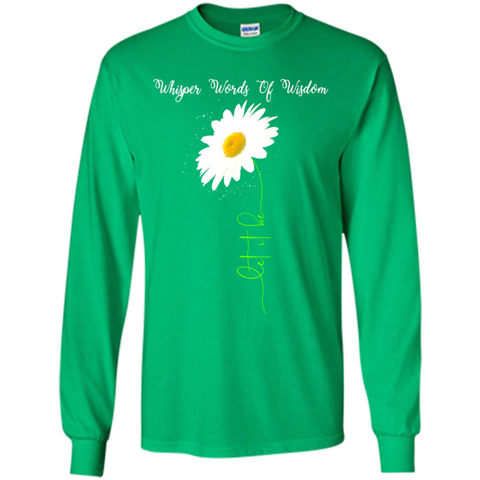 Whisper Funny Let It Daisy Flower Words Of Be