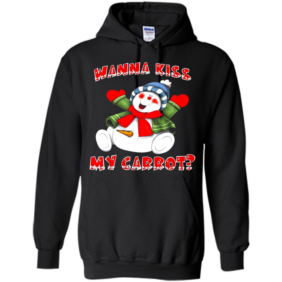 Snowman Wanna Kiss My Carrot Christmas - Hoodie