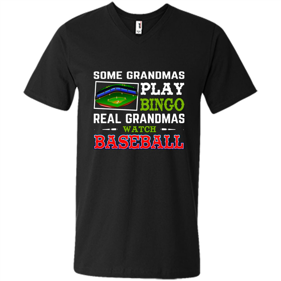 Some Grandmas Play Bingo Real Grandmas Watch Baseball