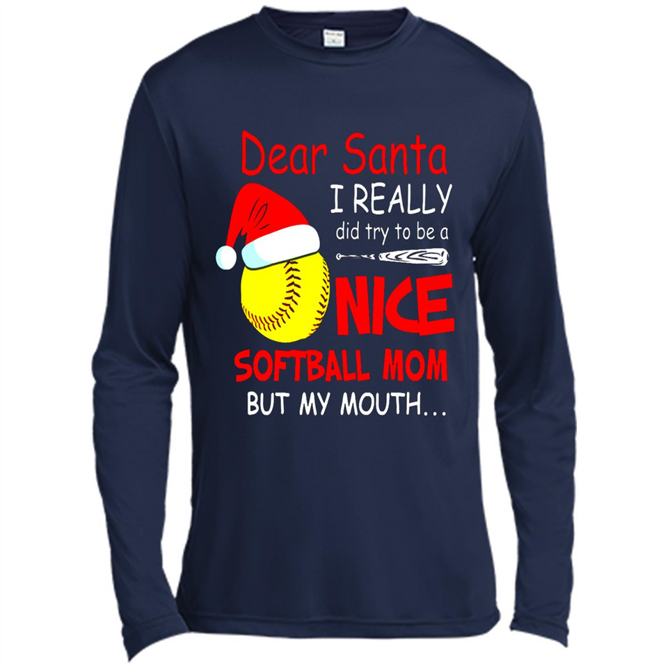 Dear Santa I Really Did Try To Be A Nice Softball Mom T-Shirt - Canvas Long Sleeve T-Shirt