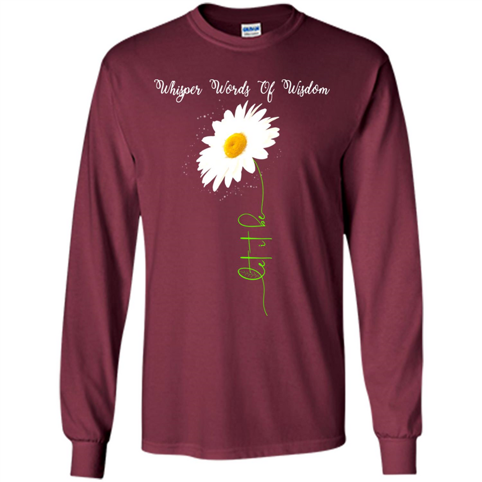 Whisper Funny Let It Daisy Flower Words Of Be
