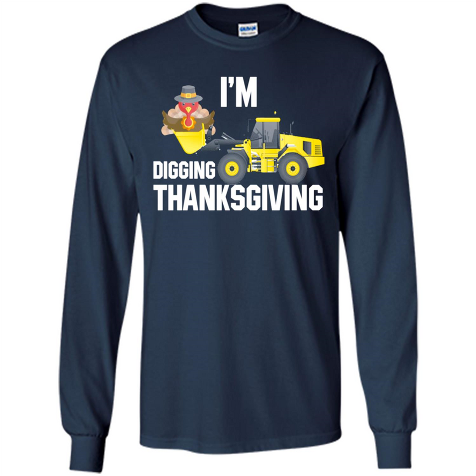 I'm Digging Thanksgiving Cute Turkey Tractor