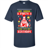 We Gonna Party Like It's My Birthday Jesus Christmas PINGPONG