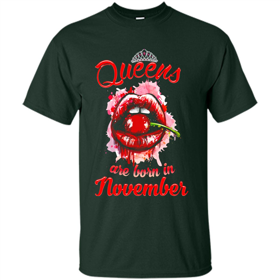 Queens Are Born In November T-Shirt Sexy Lips