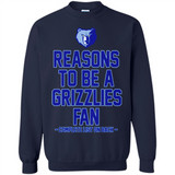 Reasons to be a Memphis Grizzlies Fan Complete List on Back - Sweatshirt