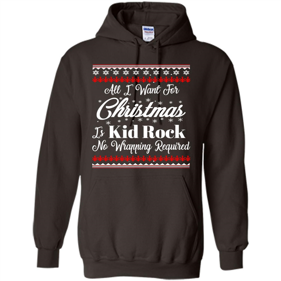 All I want for Christmas is kid rock no wrapping required sweater PINGPONG
