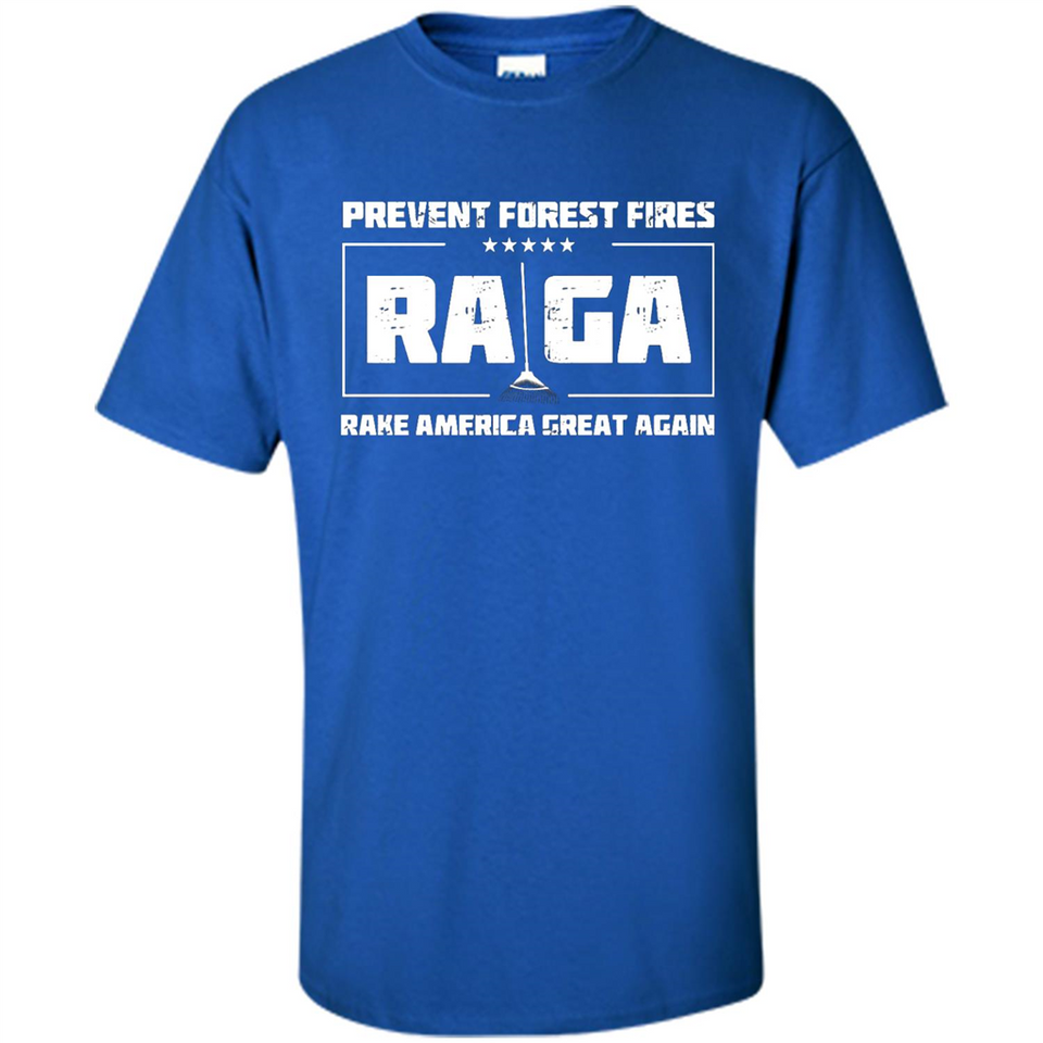 Prevent Forest Fires Rake America Great Again Shirt PINGPONG - Shirt
