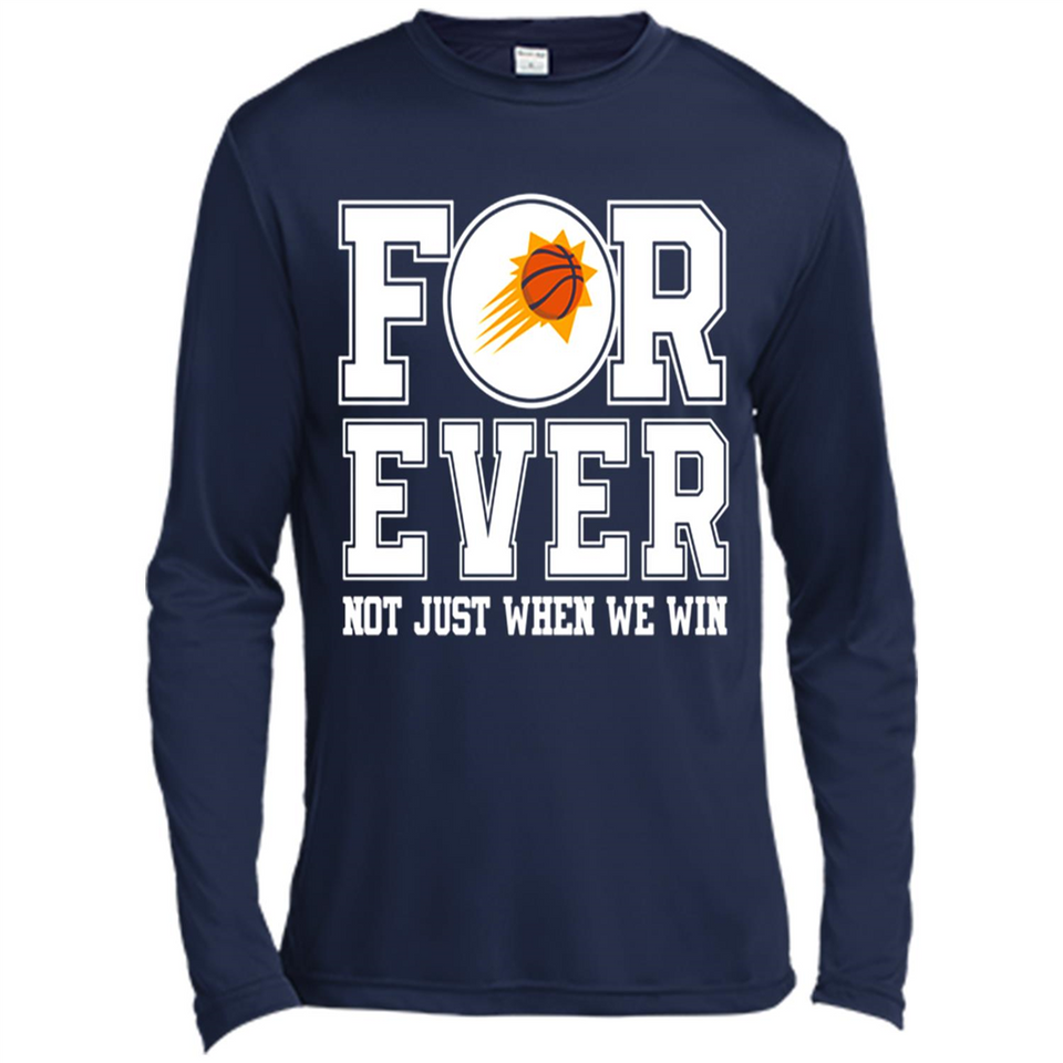Phoenix Suns Forever For ever not just when we win - Canvas Long Sleeve T-Shirt