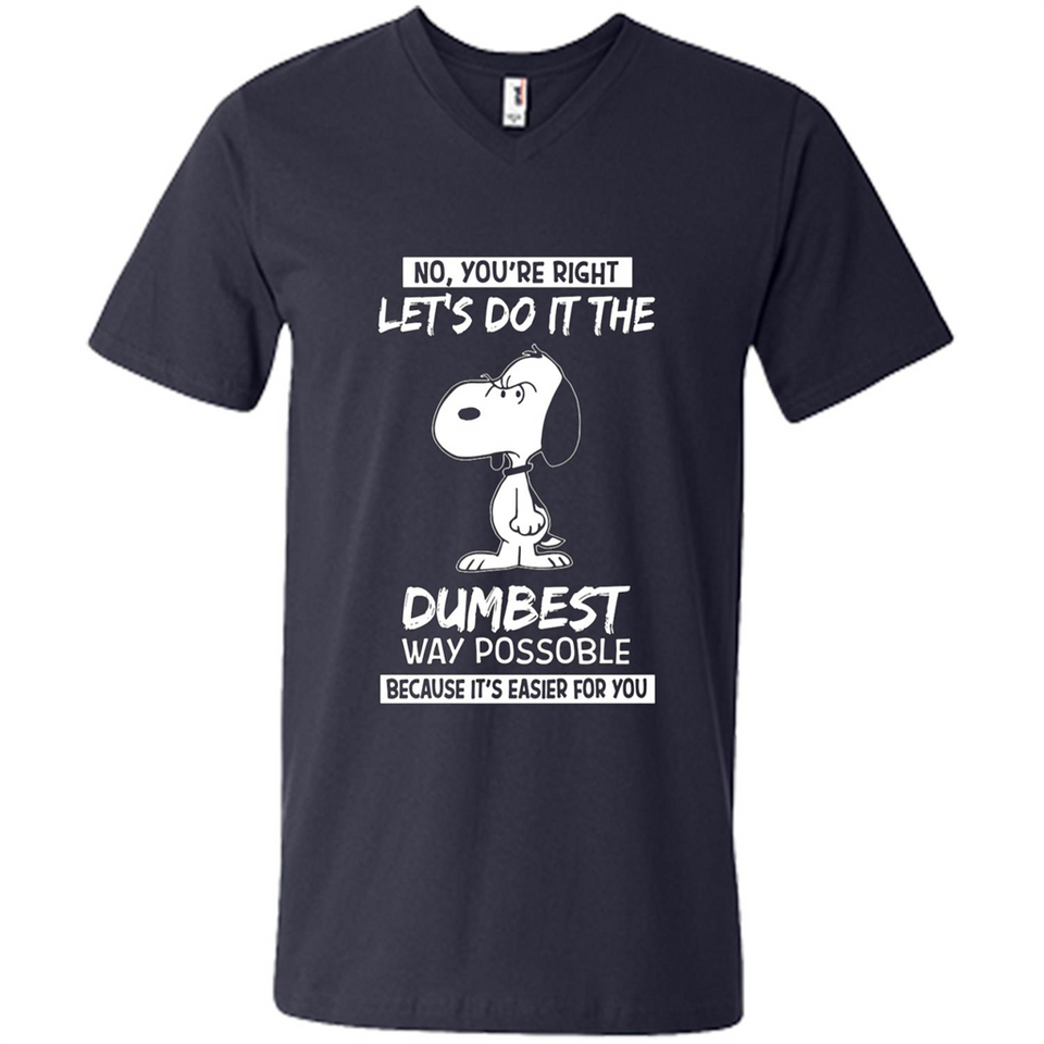 Snoopy Let's Do It The Dumbest Way Possible