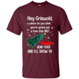 Hey Griswold Where Do You Think You’re Gonna Put A Tree Christmas PING PONG