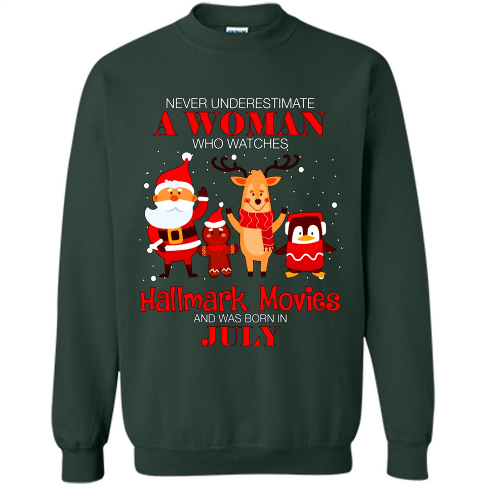 Never Underestimate A July Woman Watches Hallmark Movies Sweatshirt PINGPONG