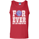 Tennessee Titans Forever For ever not just when we win - Tank Top