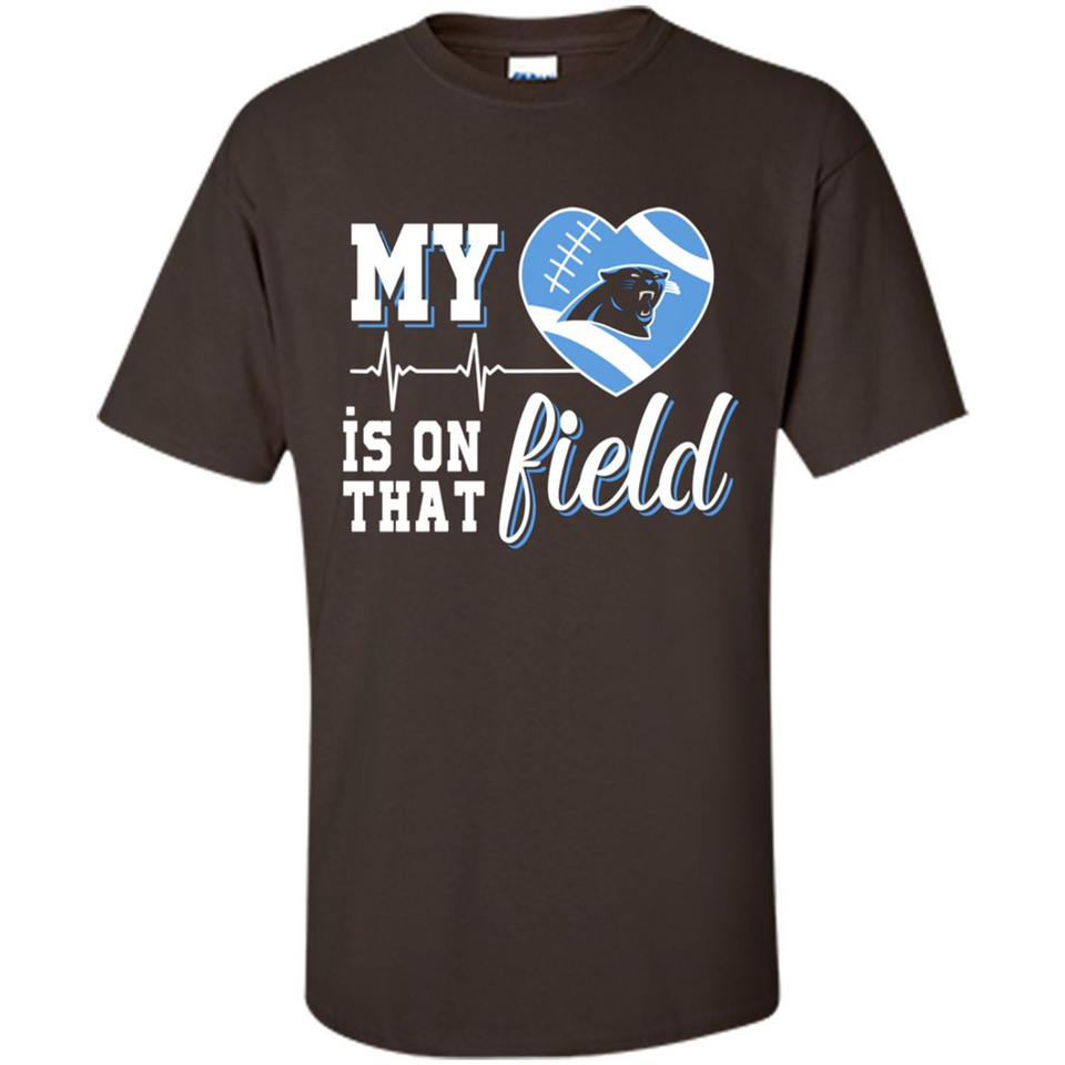 Carolina Panthers Football My Heart is on that Field - Shirt