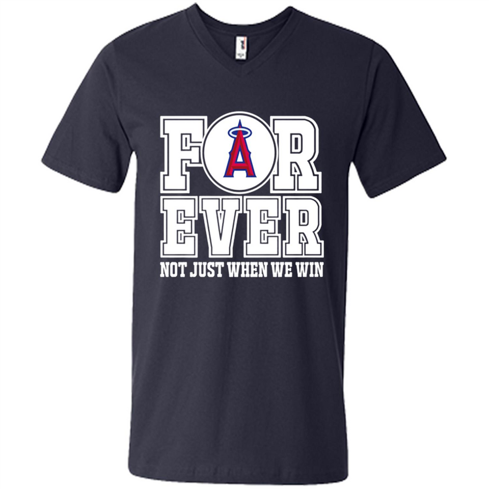 Los Angeles Angels Forever For ever not just when we win - Men's V-Neck