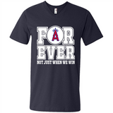 Los Angeles Angels Forever For ever not just when we win - Men's V-Neck