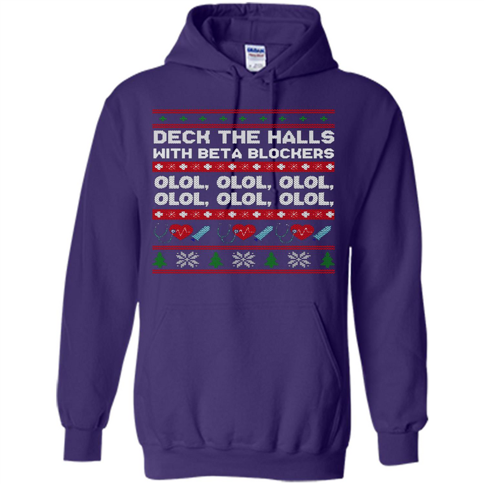 Nurse Christmas Deck The Hall Beta Blockers Sweatshirt - Hoodie