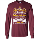 I'm A November Woman-Queen November - Long Sleeve T-Shirt