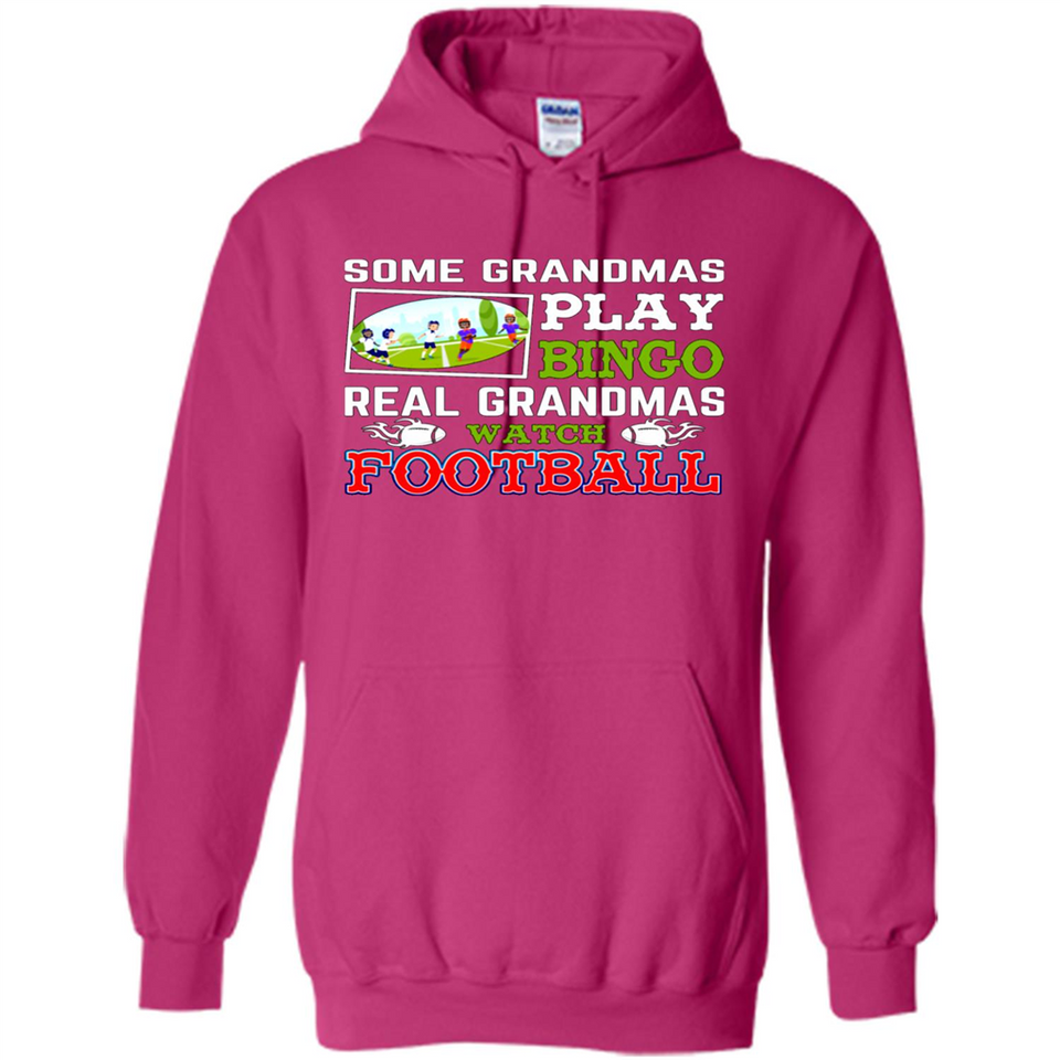 Some Grandmas Play Bingo Real Grandmas Watch Football