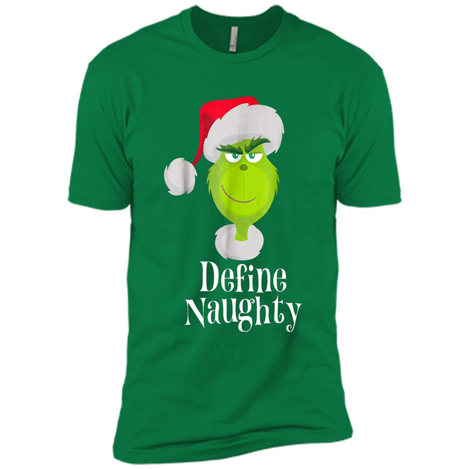 Santa Grinch Define Naughty Christmas Sweatshirt - Premium Short Sleeve T-Shirt