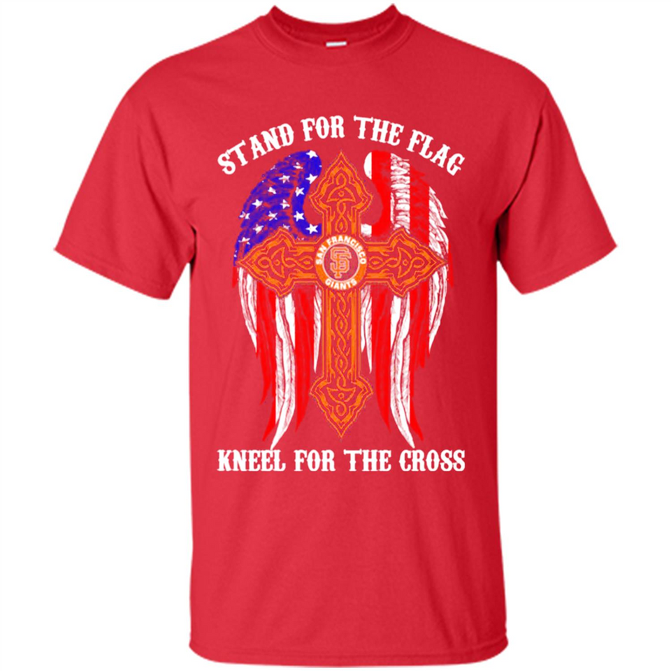 Francisco Giants - stand for the flag kneel for the cross