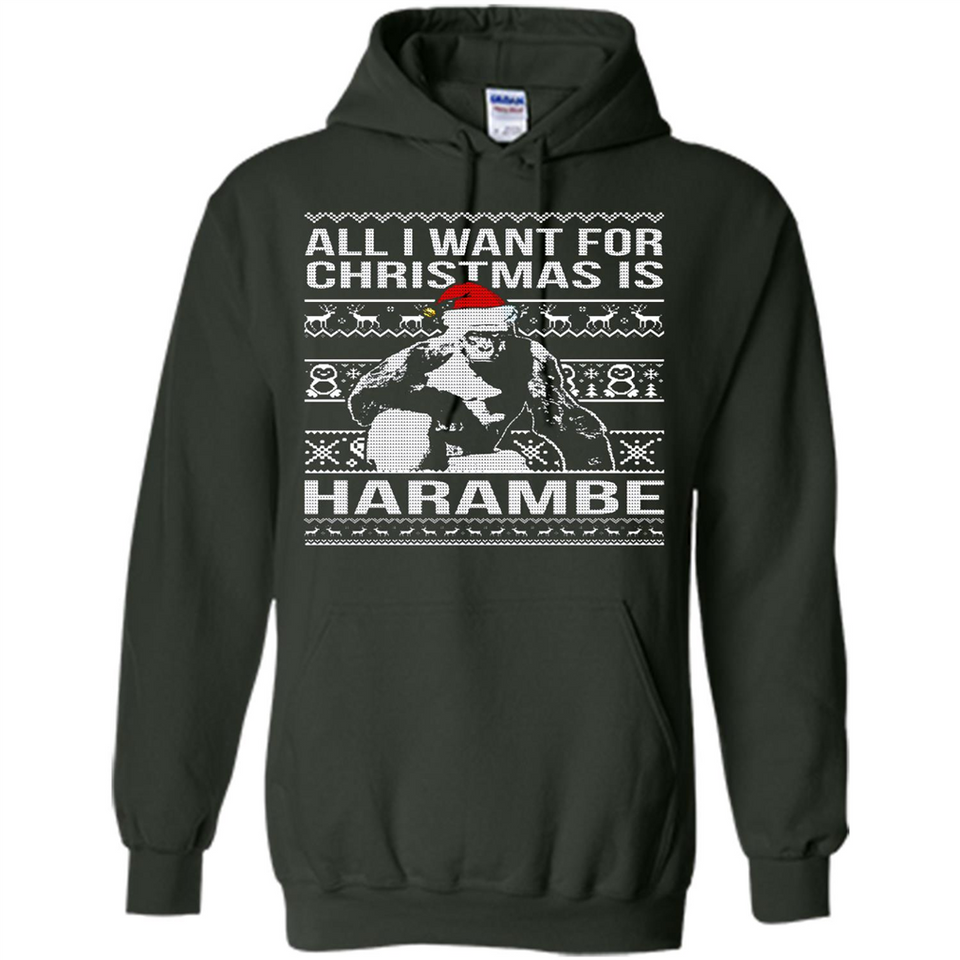 All I Want For Christmas Is Harambe Christmas - Hoodie