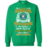 I Am An Houston Astros Girl I Was Born In November With My Heart On My Sleeve A Fire In My Soul And A Mouth I Cant Control - Sweatshirt