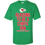 Reasons to be a Kansas City Chiefs Fan Complete List on Back - Shirt