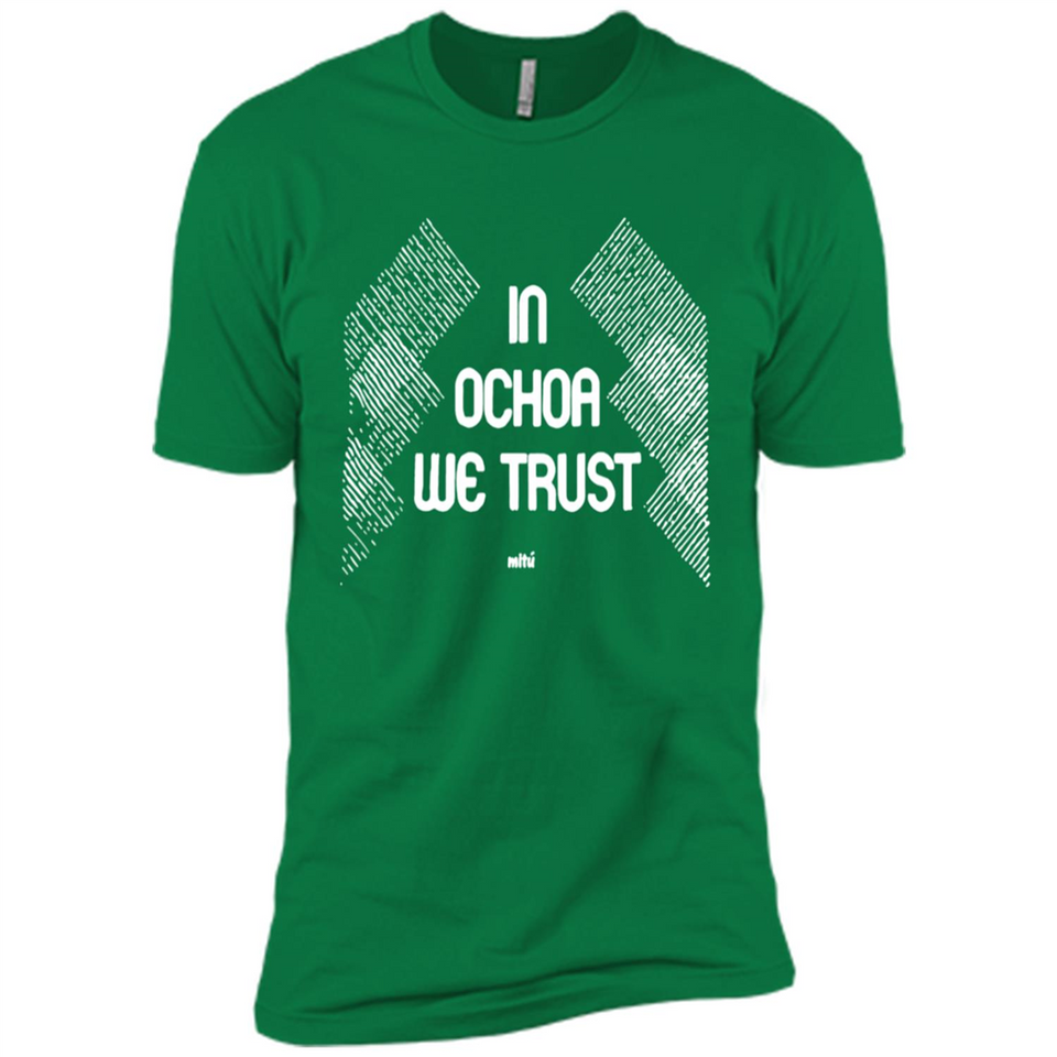 IN OCHOA WE TRUST