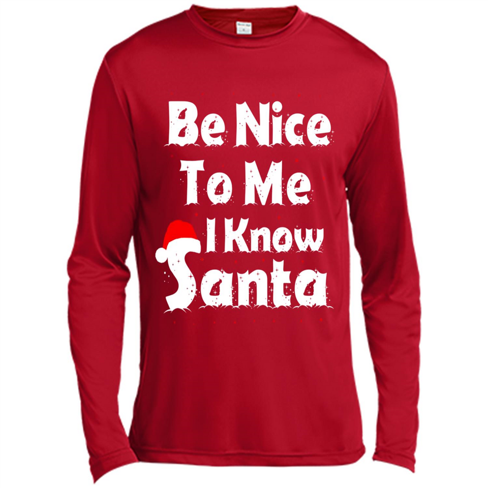Be Nice To Me, I Know Santa Christmas - Canvas Long Sleeve T-Shirt
