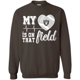 Oakland Raiders Football My Heart is on that Field - Sweatshirt