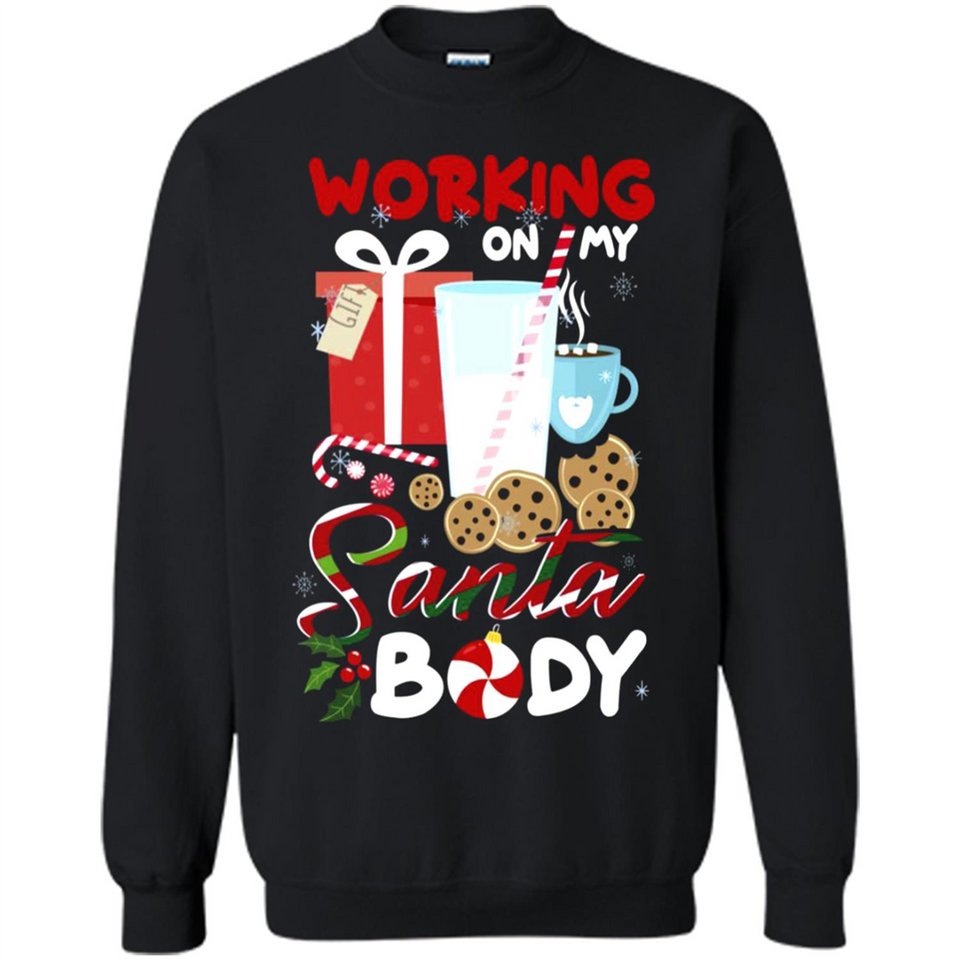 Working On My Santa Body Funny Christmas Gift Sleeve Xmas - Sweatshirt